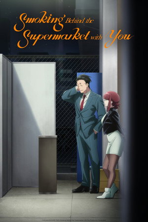 Smoking Behind the Supermarket with You Season 1 Episode 1