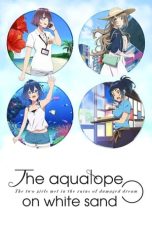 The aquatope on white sand Season 1 Episode 15