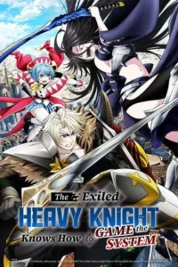 The Exiled Heavy Knight Knows How to Game the System Season 1 Episode 1