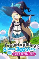 I’ve Been Killing Slimes for 300 Years and Maxed Out My Level Season 1 Episode 1