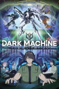DARK MACHINE THE ANIMATION Season 1 Episode 3