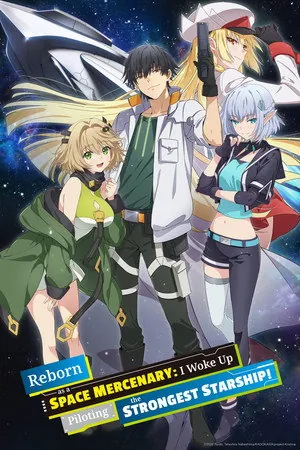 Reborn as a Space Mercenary: I Woke Up Piloting the Strongest Starship! Season 1 Episode 4