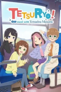 TETSURYO! Meet with Tetsudou Musume Season 1 Episode 2